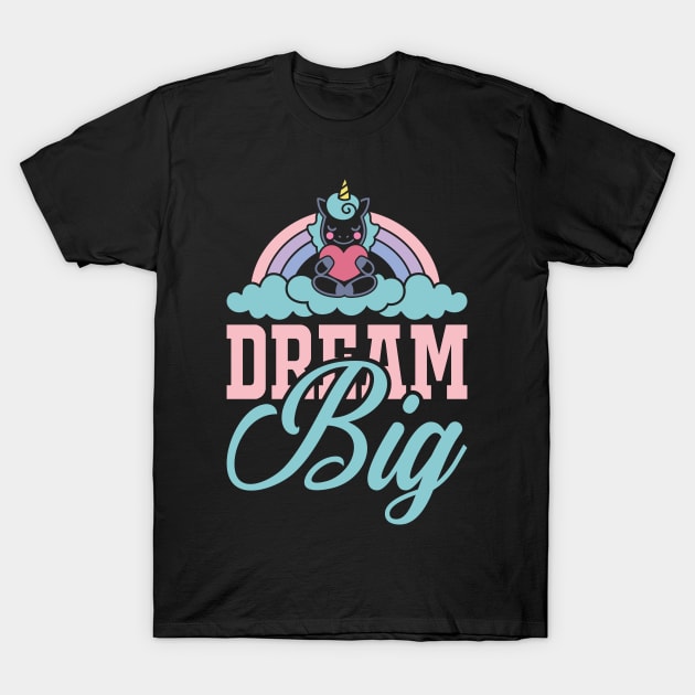 Dream Big T Shirt For Women Men T-Shirt by Xamgi